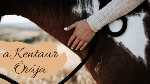 A Kentaur órája – Mítikus élmény lóháton 1