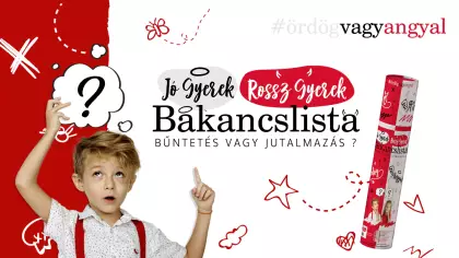 Ördög vagy Angyal?- Jó gyerek, rossz gyerek kaparós bakancslista